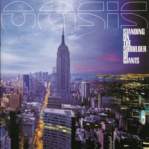 OASIS: Jubiläumsedition von Standing On The Shoulder Of Giants